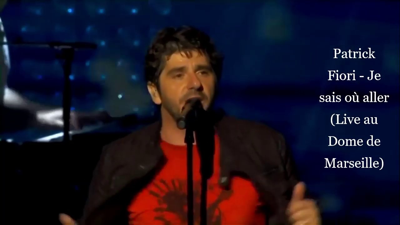 Patrick Fiori - Je sais où aller (Live au Dome de Marseille)