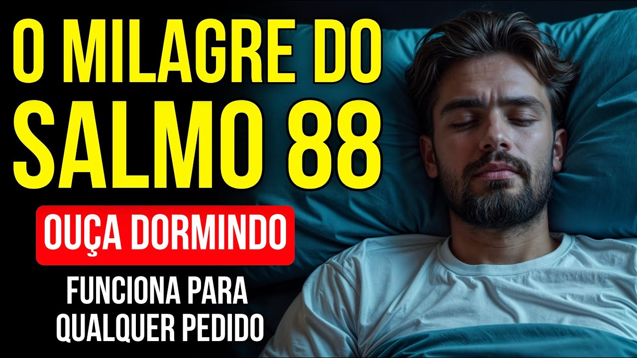 DEUS REALIZAR&Aacute; AT&Eacute; O MILAGRE MAIS IMPOSS&Iacute;VEL | Salmo 88 para Ouvir Enquanto Dorme
