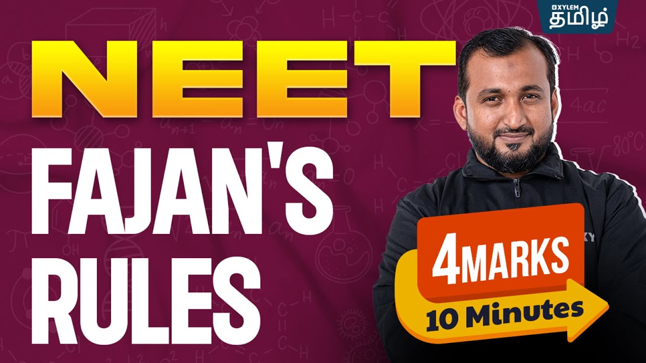 4 Marks in 10 Minutes: (Fajan's Rules) | Sikkander sir | Xylem NEET Tamil