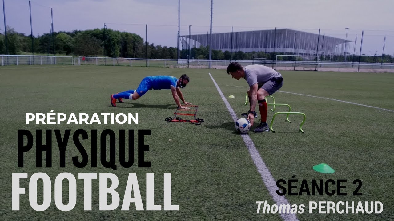 PRÉPARATION PHYSIQUE | SÉANCE 2 THOMAS PERCHAUD !