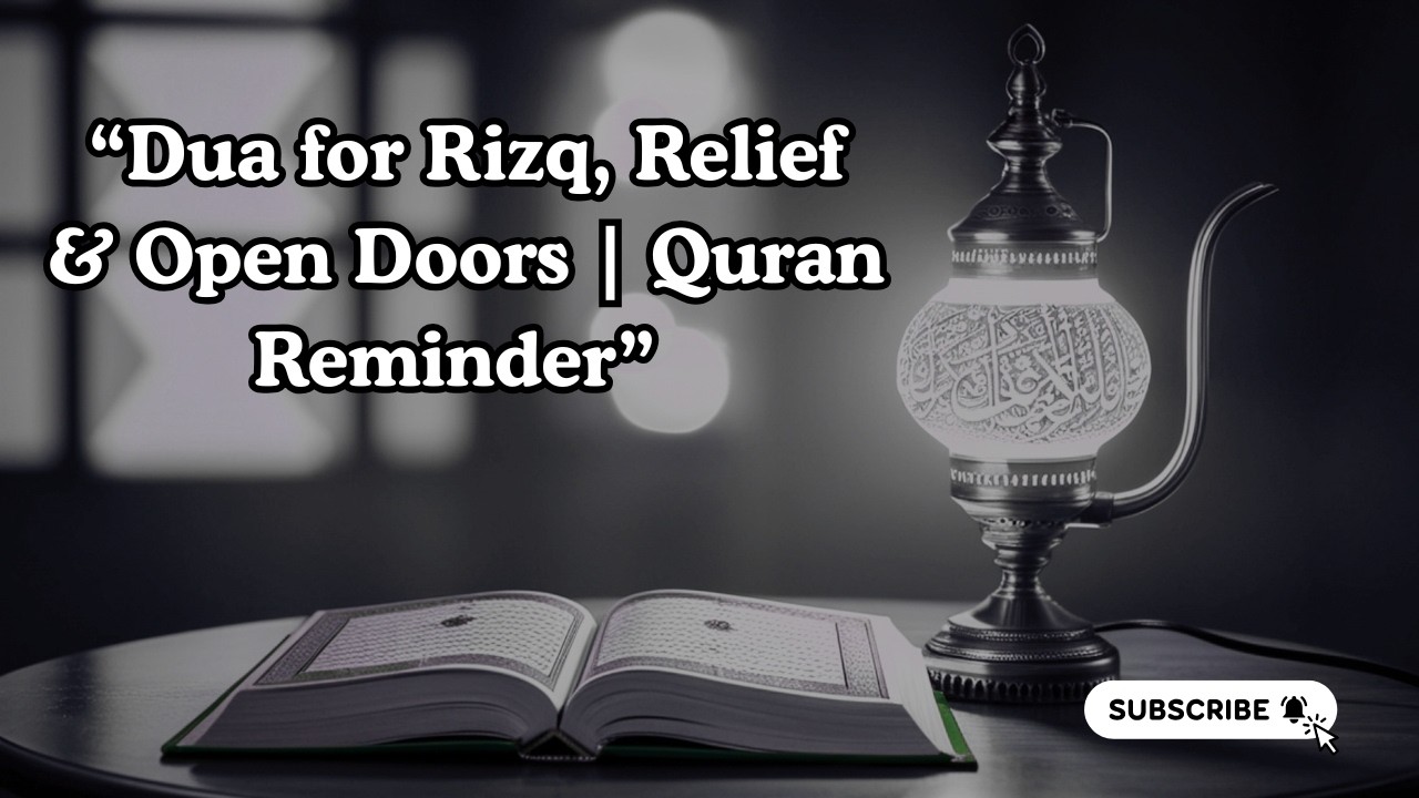 Dua for Rizq, Relief & Open Doors | Quran Reminder