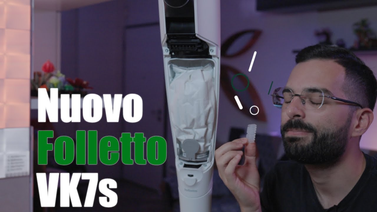 Recensione nuovo Folletto VK7s
