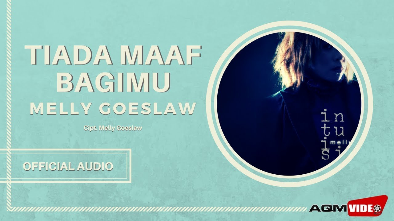 Melly Goeslaw  - Tiada Maaf Bagimu | Official Audio