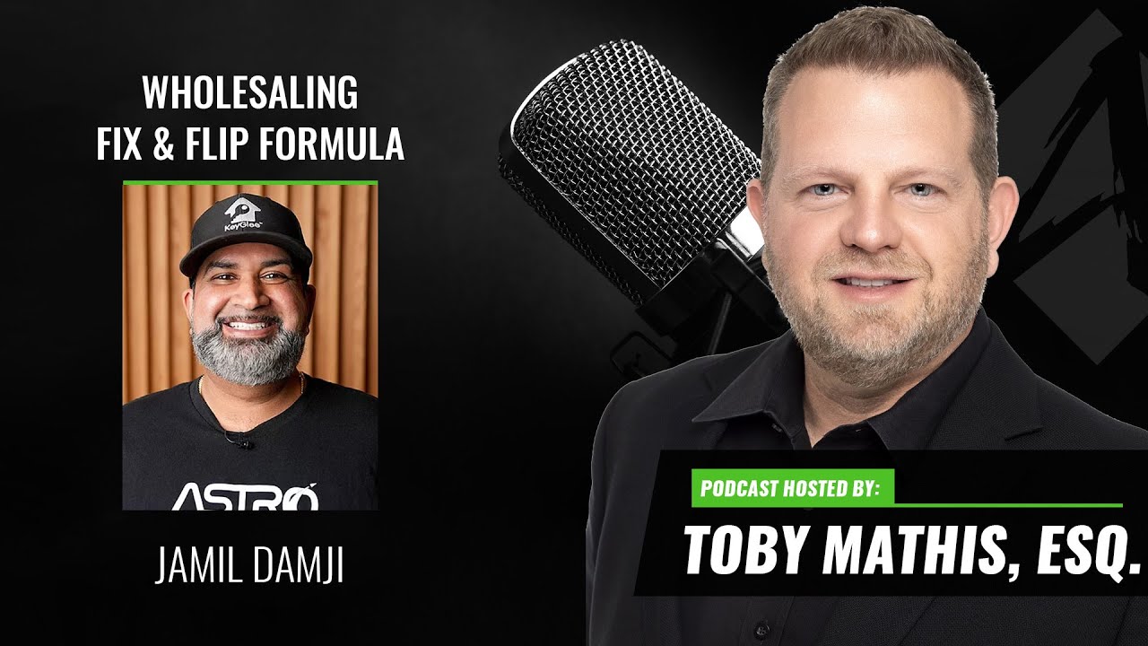 Wholesaling Fix & Flip Formula with Jamil Damji