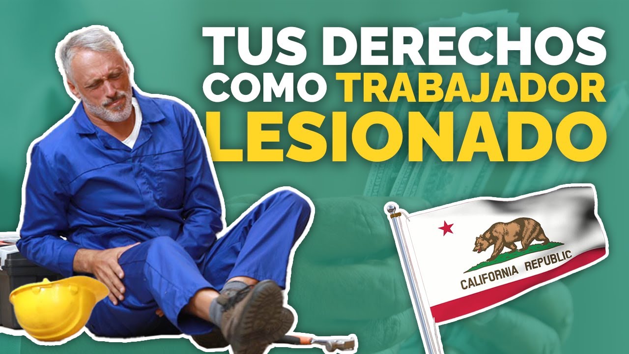 Lesiones laborales en California: todo lo que debes saber
