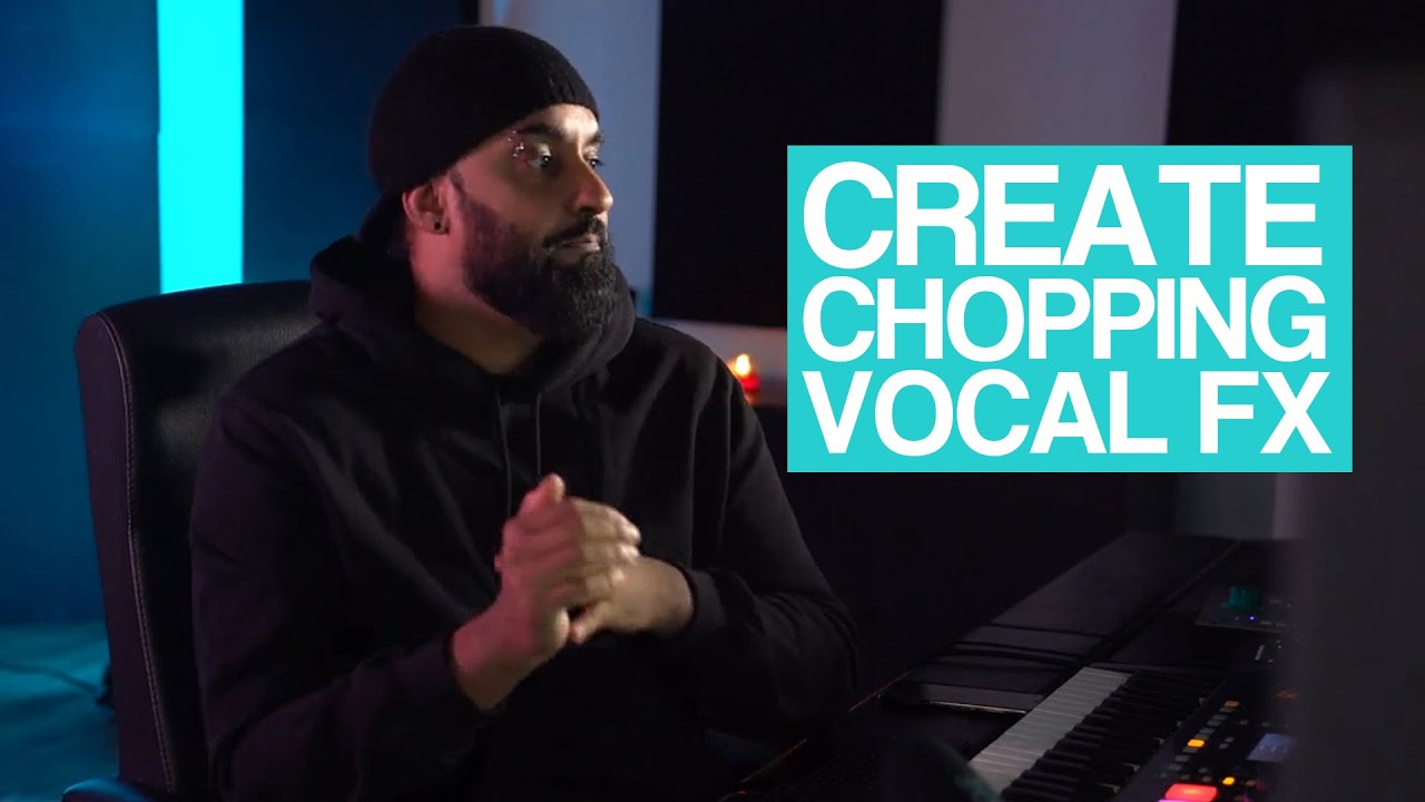 Create Chopping Vocal FX - Statik Sessions
