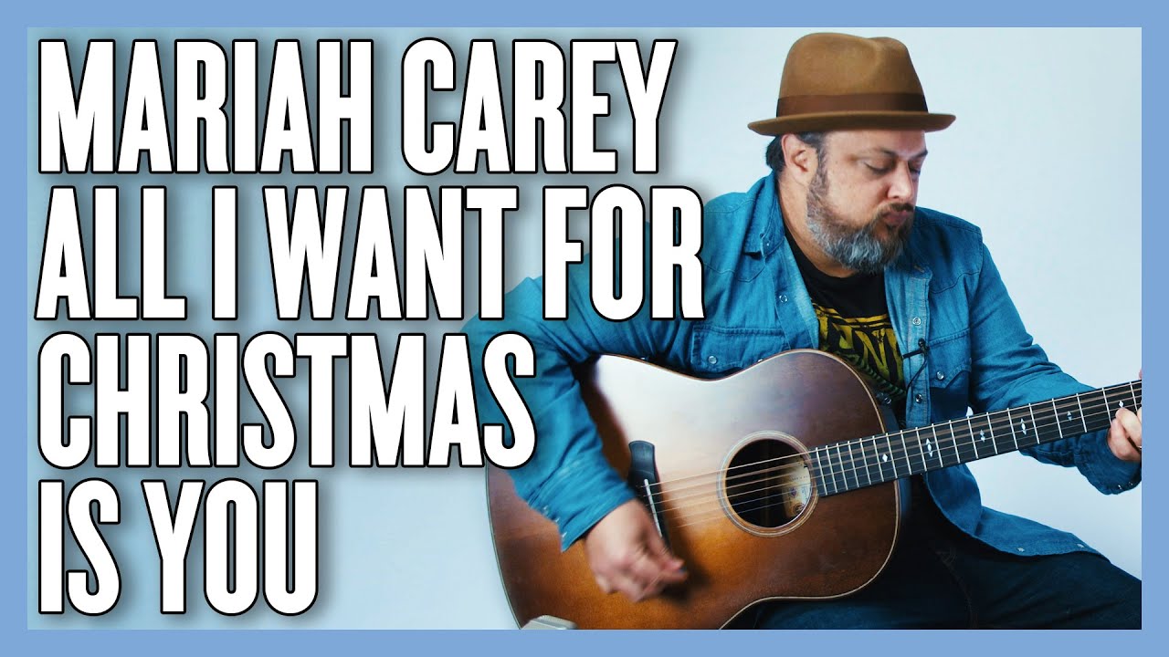 All I Want for Christmas is You Guitar Lesson + Tutorial