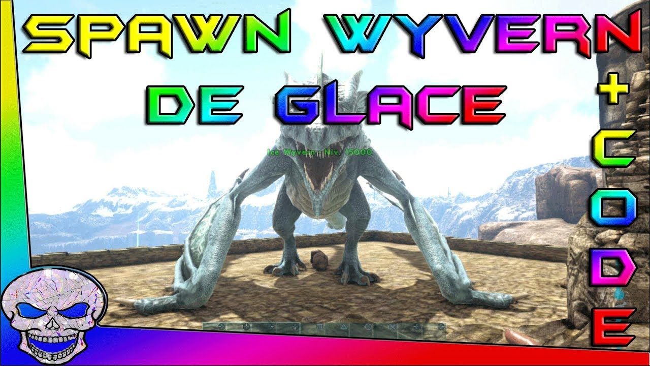 Spawn Wyvern De Glace + Code / ARK Tout Savoir