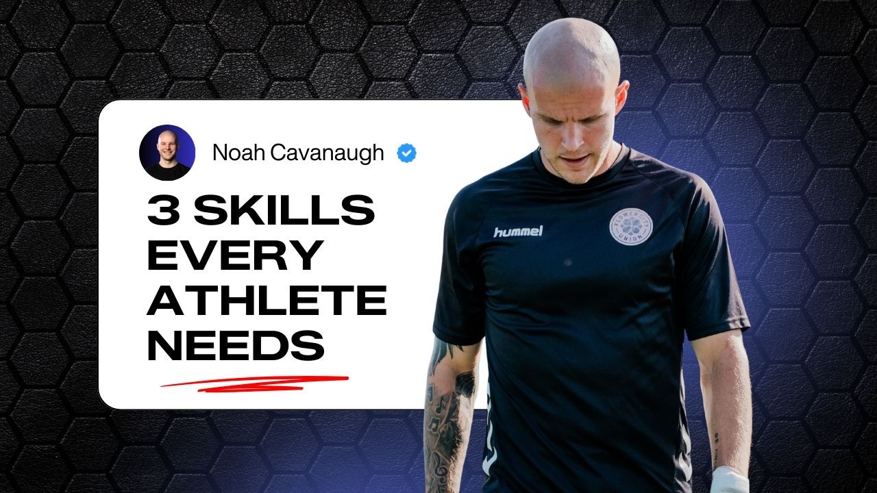 The 3 Skills Every Pro Athlete MUST Learn