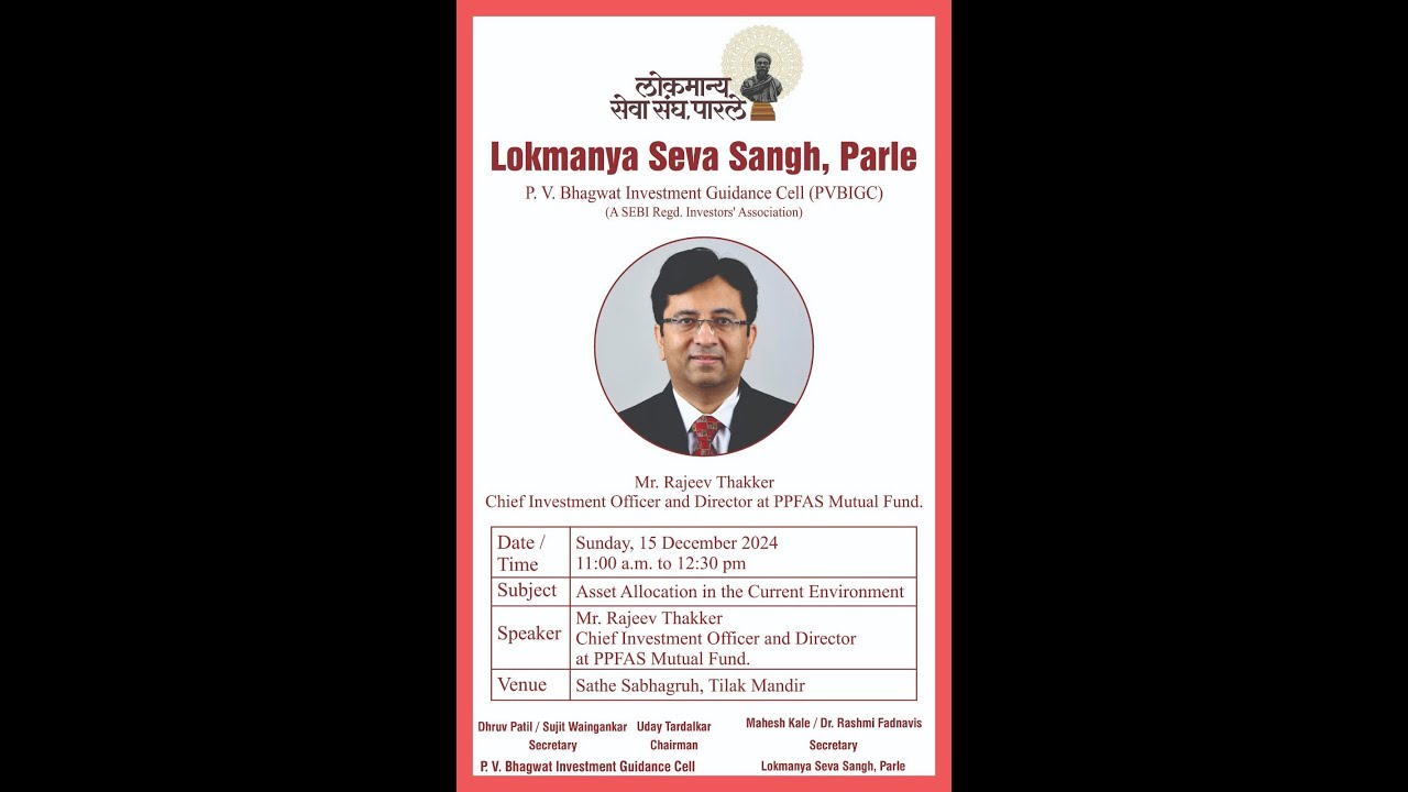 A Session on : Asset Allocation in Current Environment : by Mr Rajeev Thakker