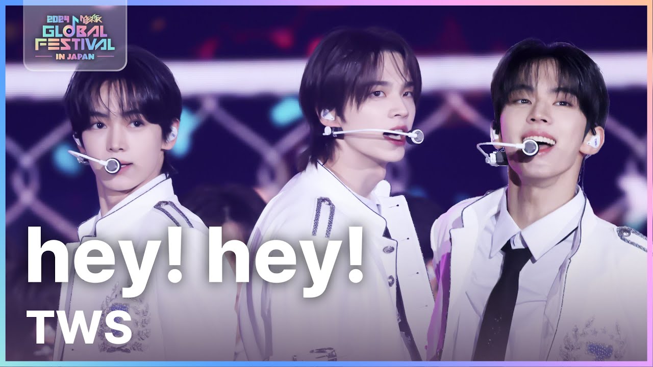 hey! hey! - TWS (투어스) [뮤직뱅크 글로벌페스티벌 IN JAPAN] | KBS 241219 방송