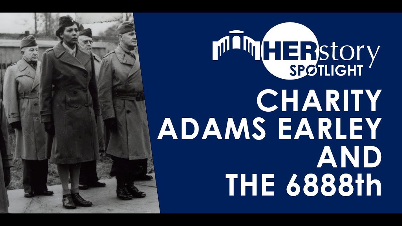 HERstory Spotlight | Charity Adams Earley and the 6888th