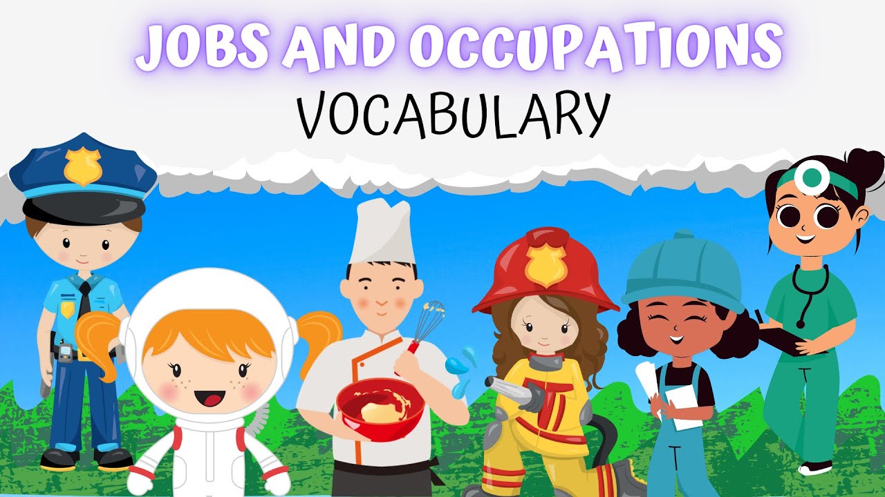 JOBS AND OCCUPATIONS VOCABULARY-  Trabajos y ocupaciones en ingl&eacute;s- ENGLISH FOR KIDS