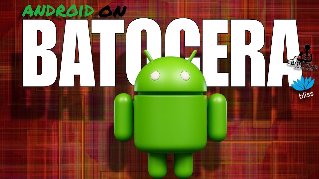 Как добавить Android на ваш компьютер Batocera!