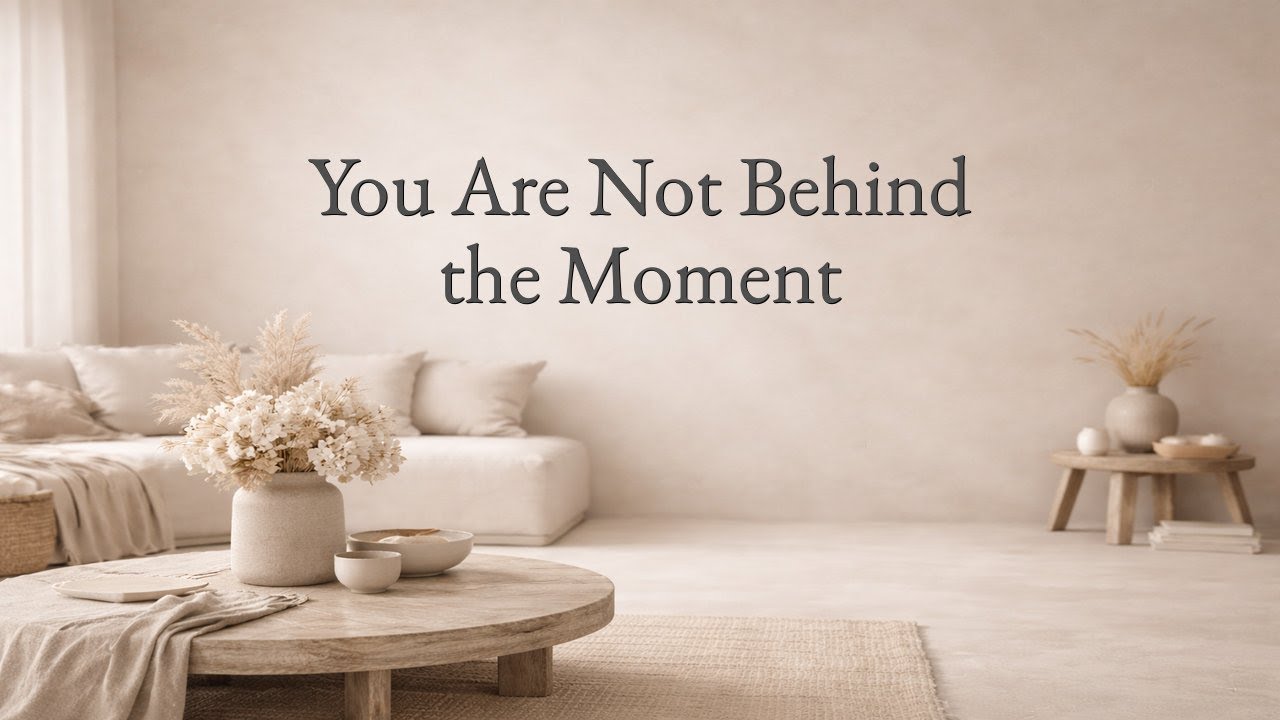 156 You Are Not Behind the Moment 2
