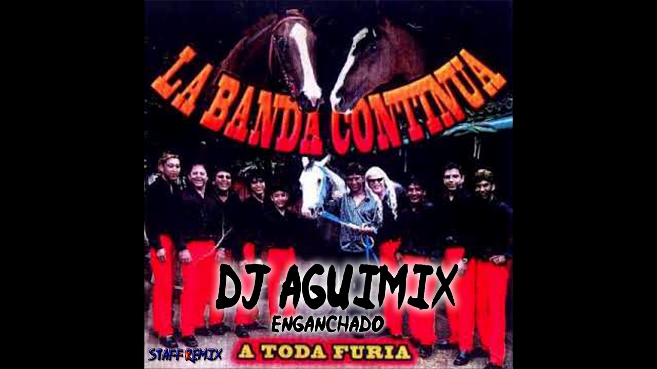 LA BANDA CONTINUA DJ AGUIMIX STAFF REMIX