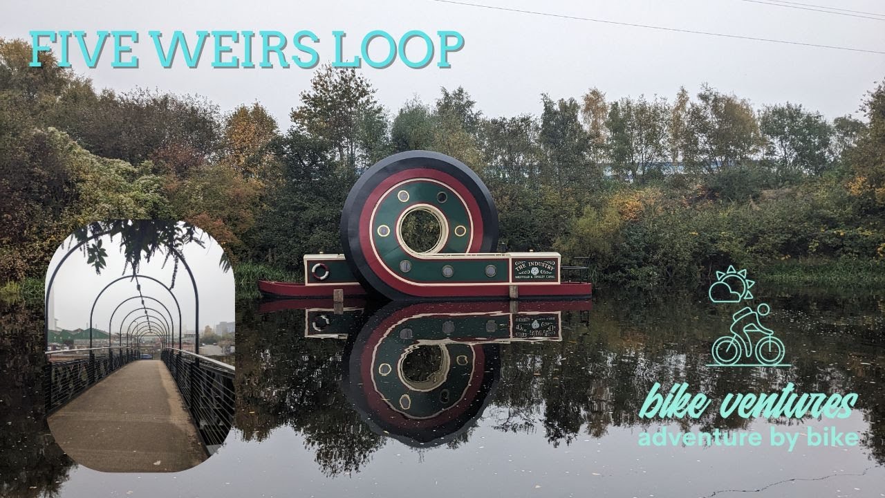 Five Weirs Loop - Sheffield