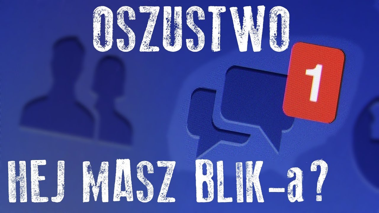 Hej, masz może BLIK'a? - oszustwo na facebook messenger