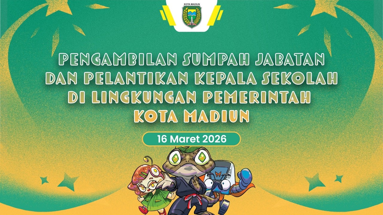 LIVE | PENGAMBILAN SUMPAH JABATAN & PELANTIKAN KEPALA SEKOLAH DI LINGKUNGAN  PEMERINTAH KOTA MADIUN