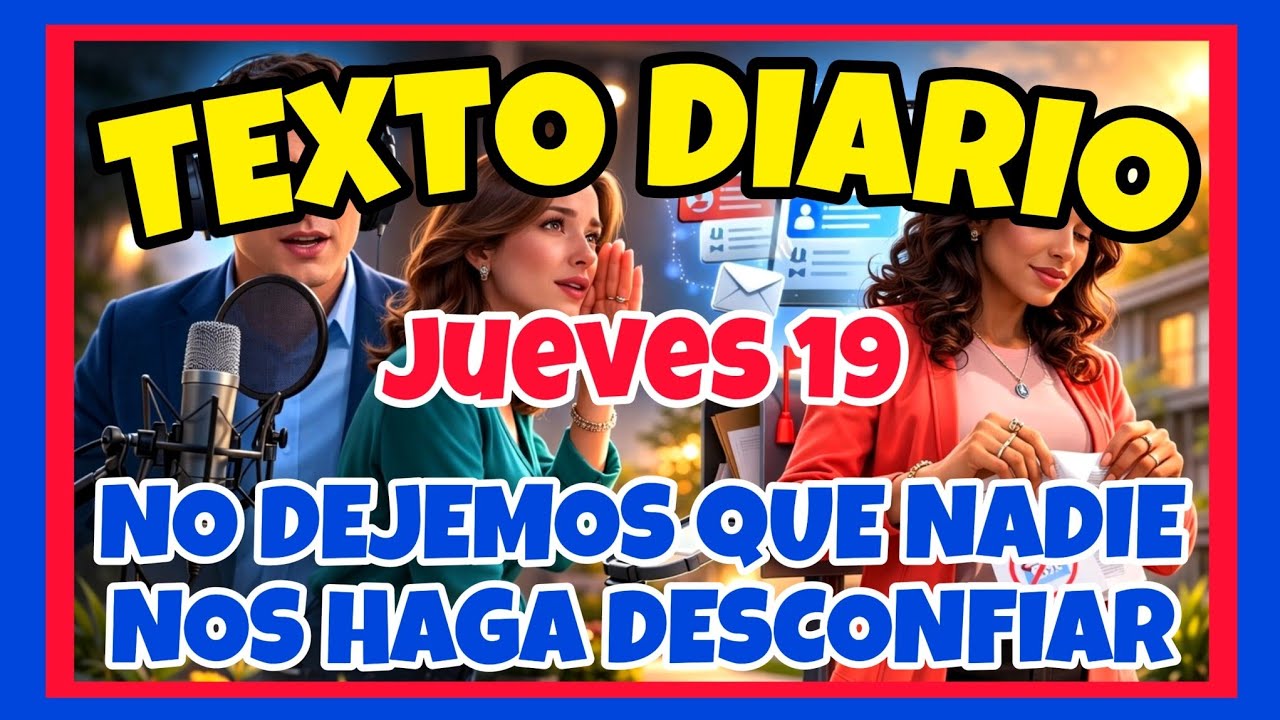 🟢𝐓𝐄𝐗𝐓𝐎 𝐃𝐈𝐀𝐑𝐈𝐎 𝐃𝐄 𝐇𝐎𝐘 𝐉𝐖 ✅️ NO DEJEMOS QUE NADIE NOS HAGA DESCONFIAR - Jueves 19 de febrero de 2026