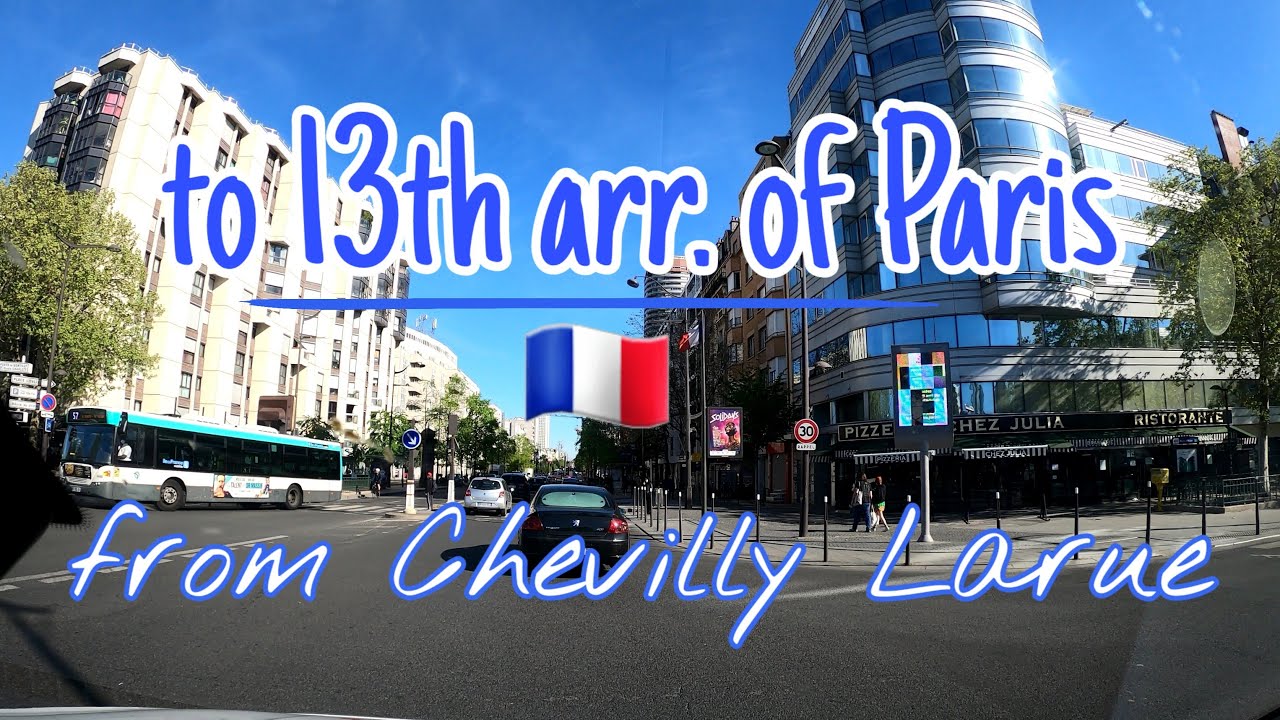 🚙Driving from Chevilly Larue of Paris to 13th arrondissement of Paris - France🇨🇵