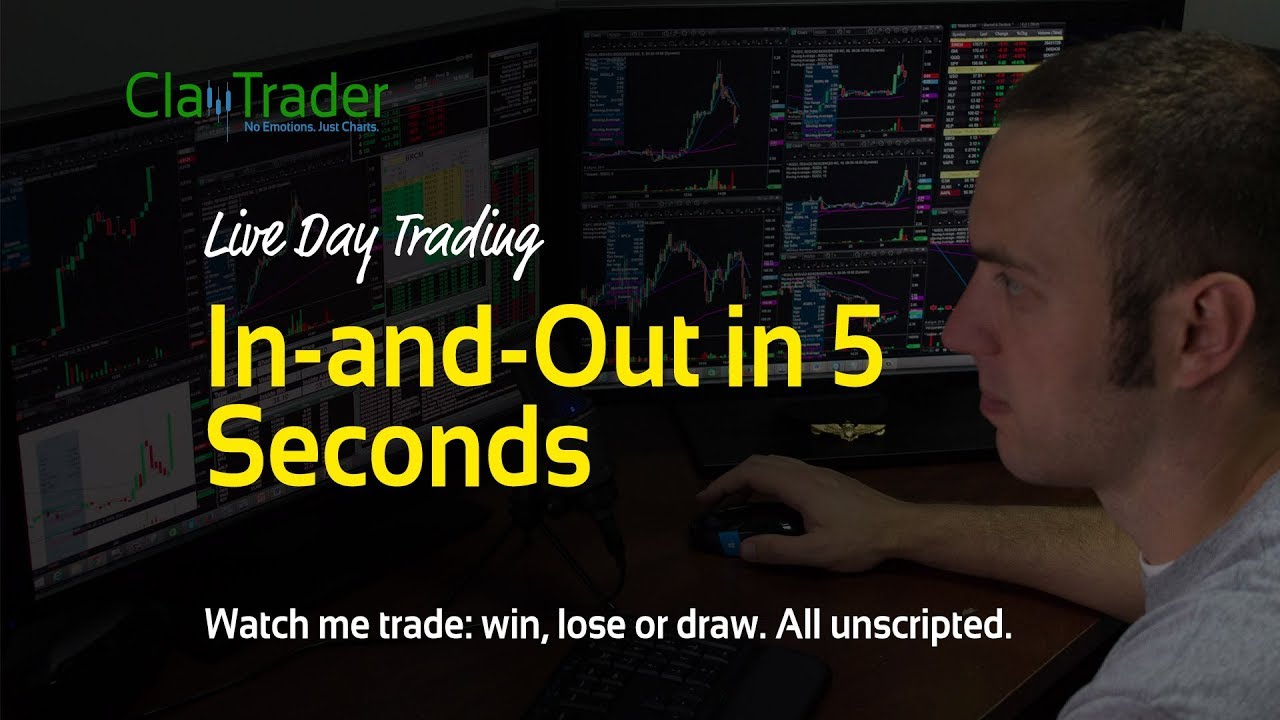 Live Day Trading &ndash; In-and-Out in 5 Seconds