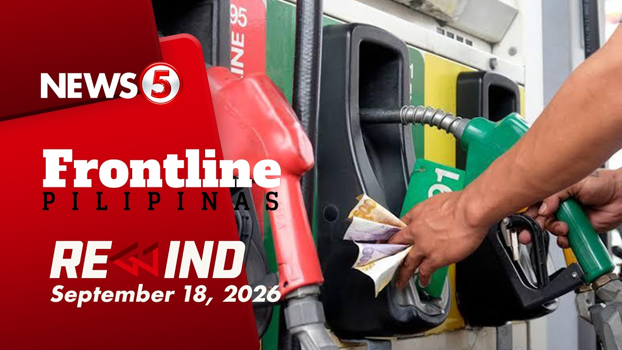 Frontline Pilipinas Rewind | September 18, 2026 #FrontlineRewind