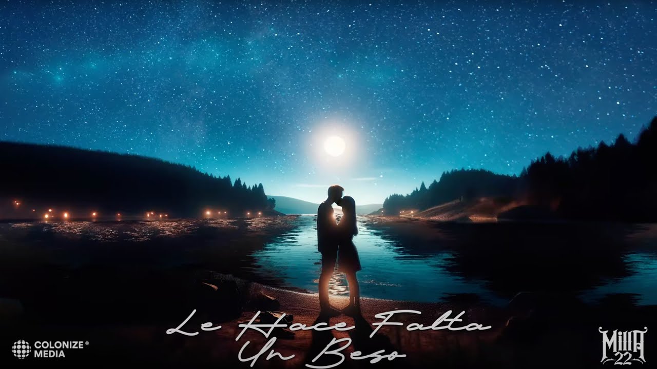 Milla 22 - Le Hace Falta Un Beso (Visualizer Oficial)