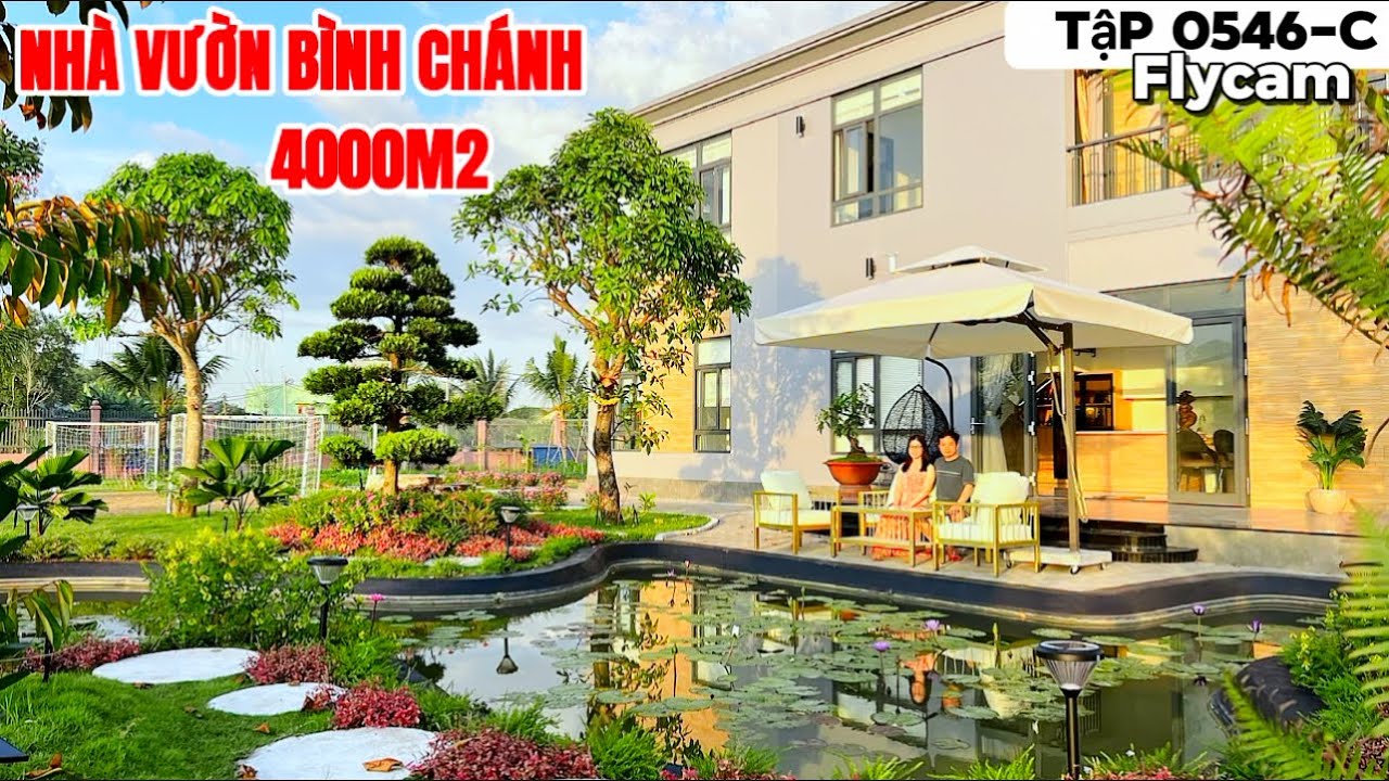 Tập 0546-C nhà vườn Bình Chánh 4000m2 Lâu lâu mới xuất hiện căn đẹp mê luôn | Nhà vườn 365