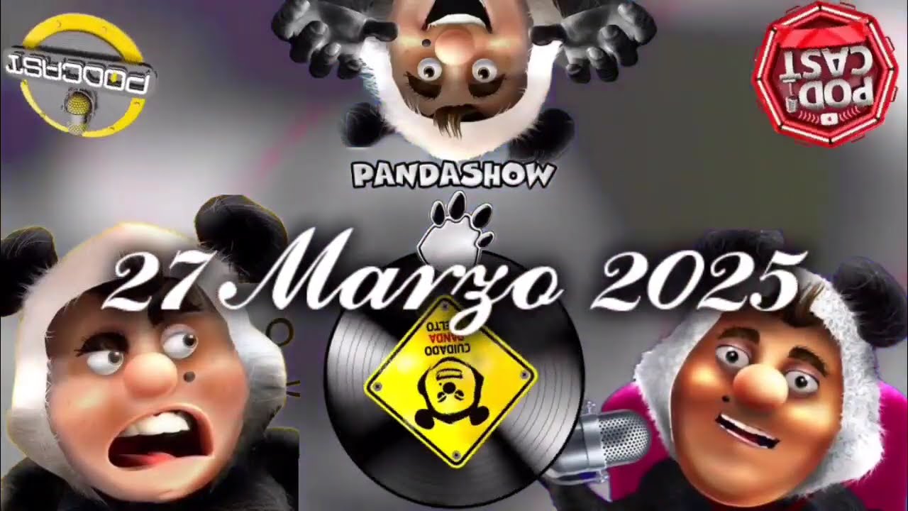 27 Marzo 2025 El Panda Show