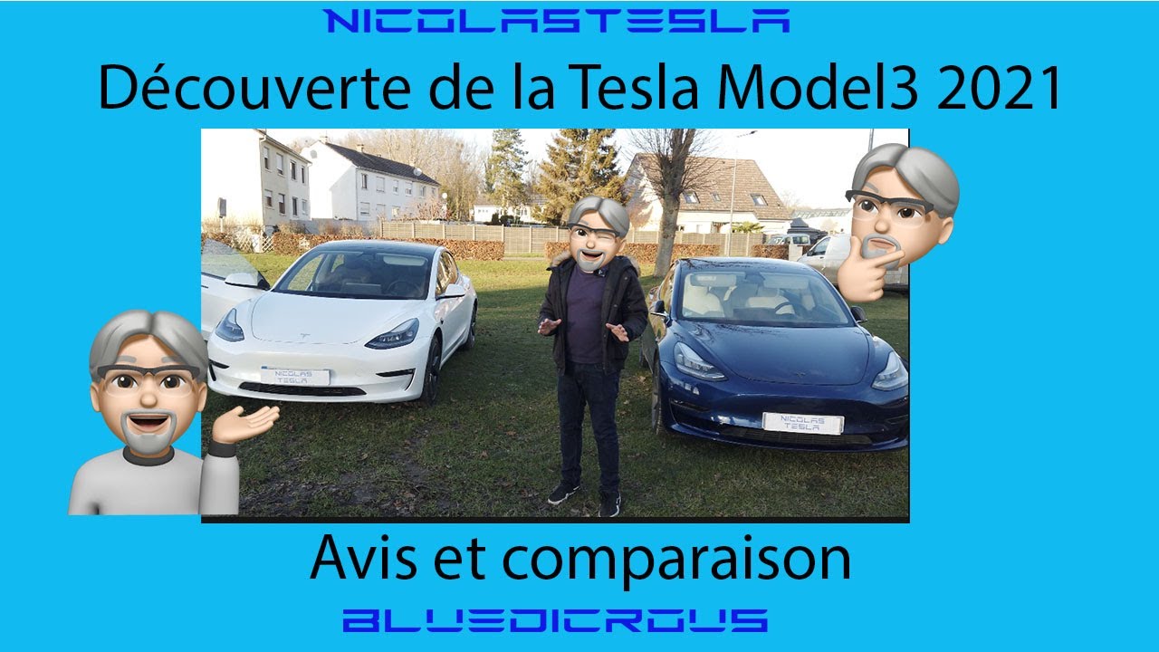 D&eacute;couverte de la Tesla Model3 2021 ! Comparaison avec BlueDicrous 😉
