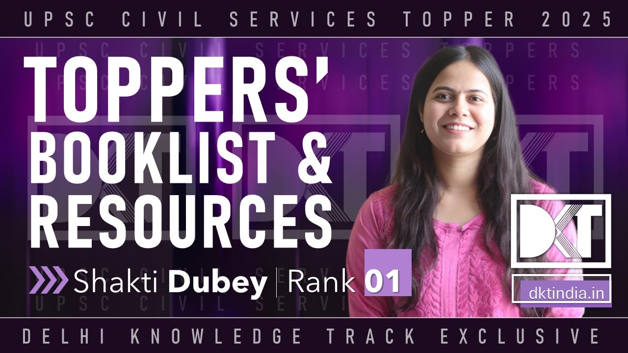 UPSC CSE | Know Your Toppers' Booklist & Resources | By Shakti Dubey, Rank 1 CSE 2024
