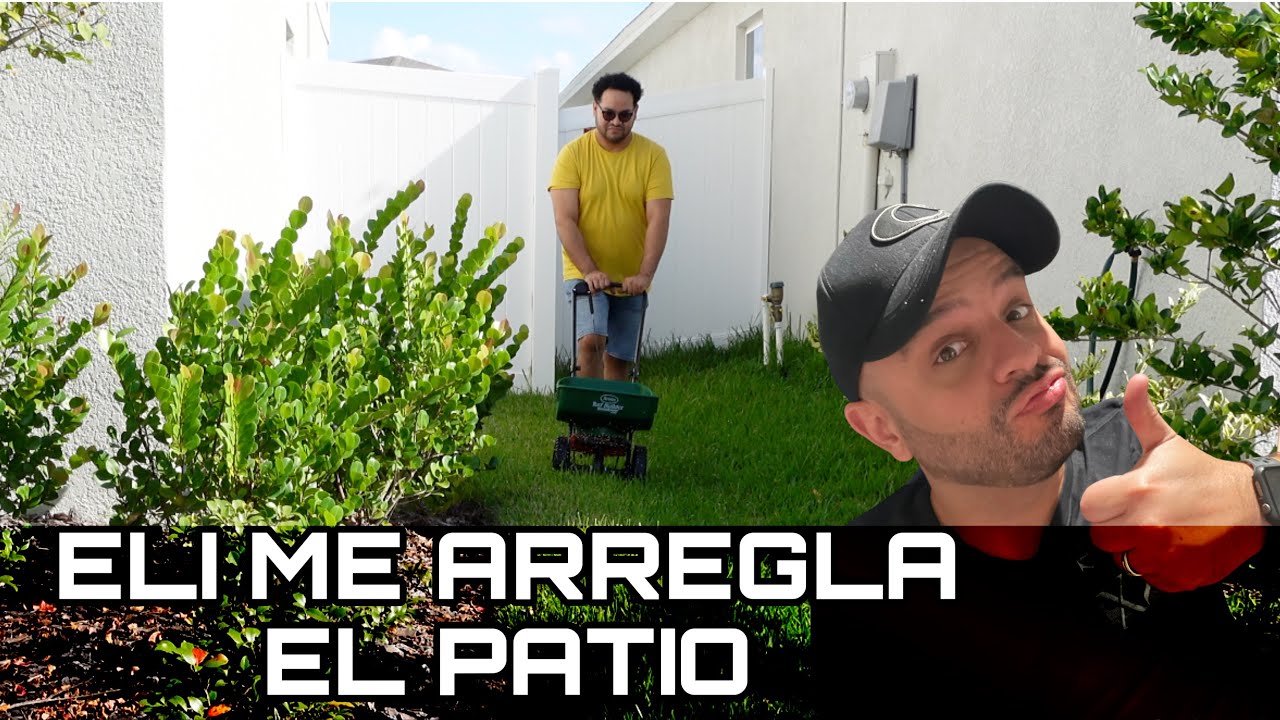 ELI ME ARREGLA EL PATIO-  Vlog #334 (Bono)