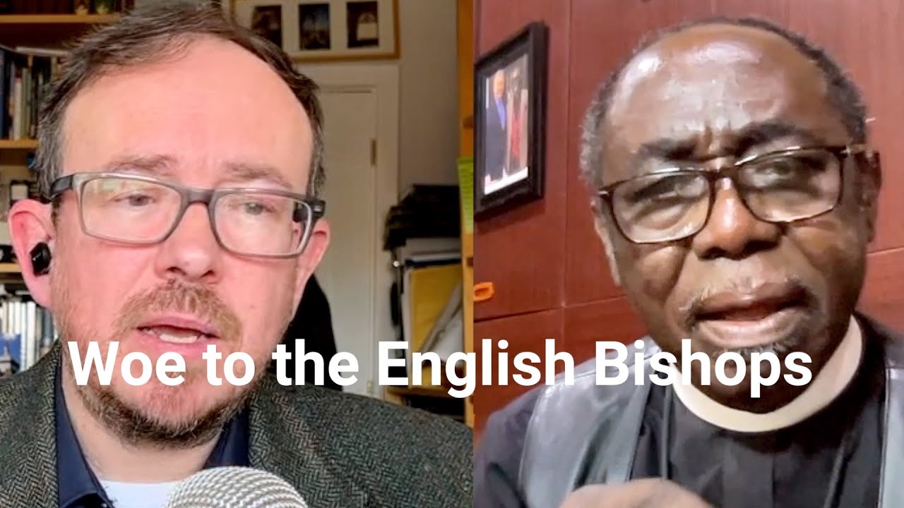 Woe to the English Bishops - with Lee Gatiss and Ben Kwashi