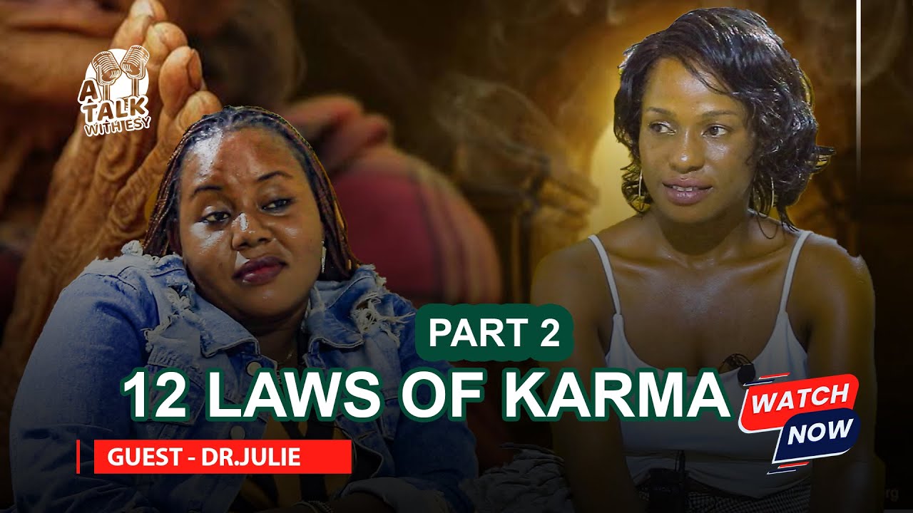 12 LAWS OF KARMA THAT WILL CHANGE YOUR LIFE  EXPLAINED DEEPLY- MUSAWO JULIE