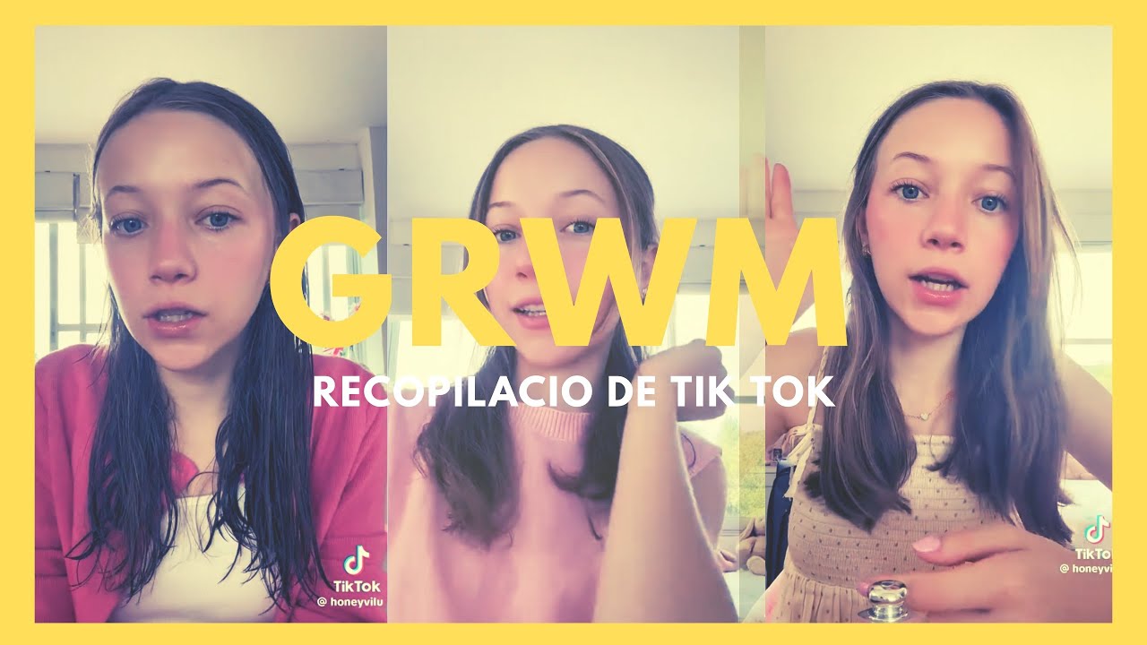 RECOPILACI&Oacute;N de GRWM de Vilu 🍯 @honeyvilu  | Funny Little Things