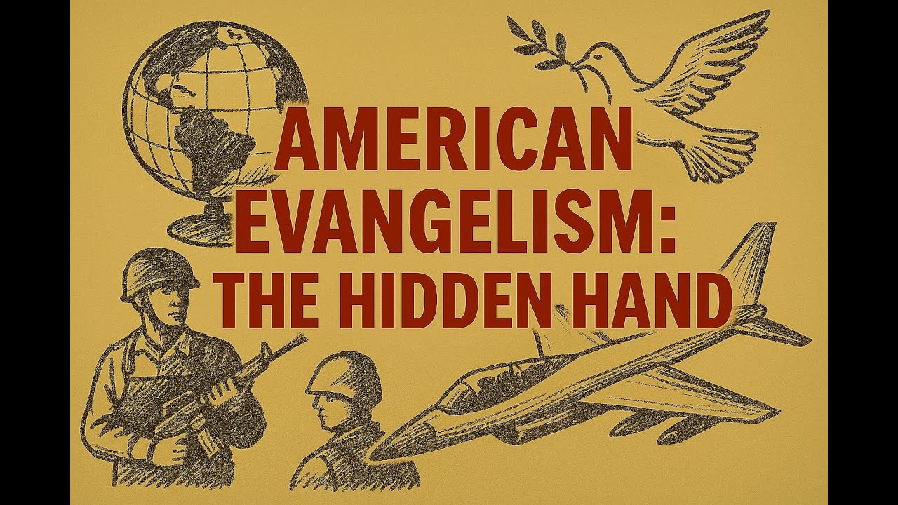 American Evangelism: The Hidden Hand