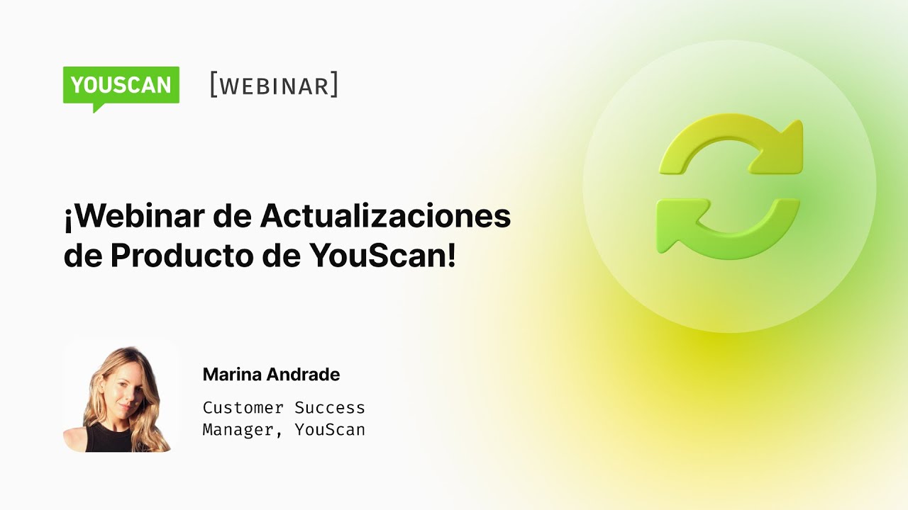 ¡Webinar de Actualizaciones de Producto de YouScan! ✨