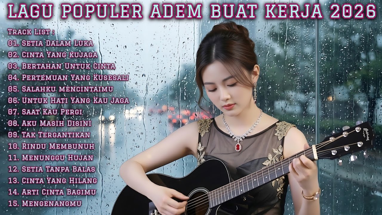 🎵 LAGU POPULER ADEM BUAT KERJA 2026 | FULL ALBUM SLOW ROCK & POP MELLOW TERBARU