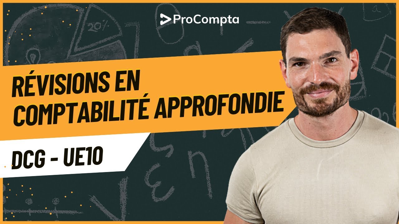 DCG - UE10 : révisions en comptabilité approfondie