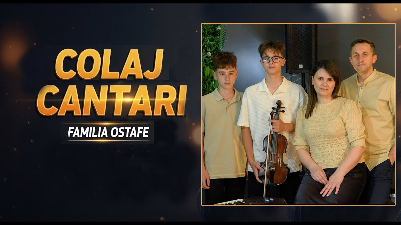 Familia Ostafe - Colaj de Cantari!