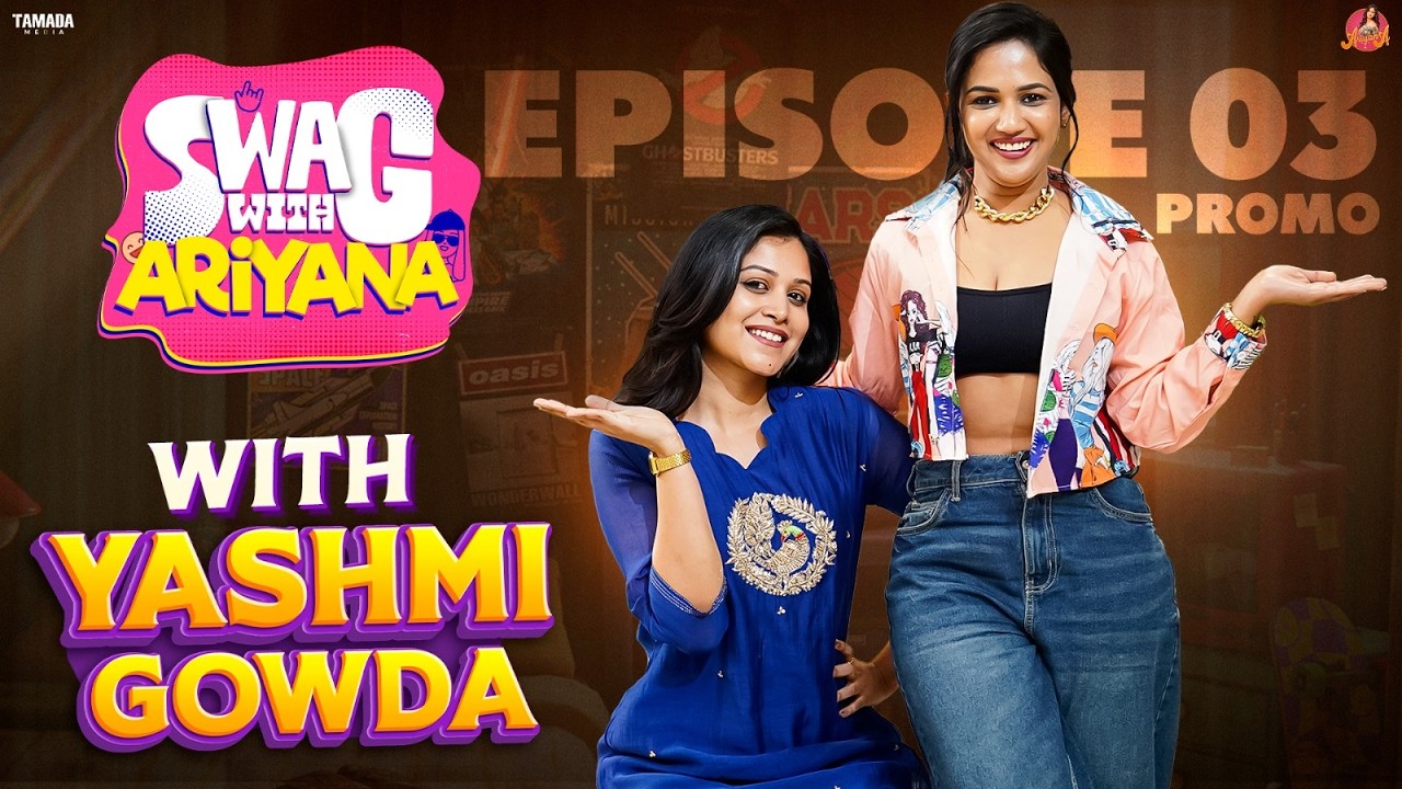 Swag with Ariyana Ft. Yashmi Gowda || Promo || Ariyana || Tamada Media