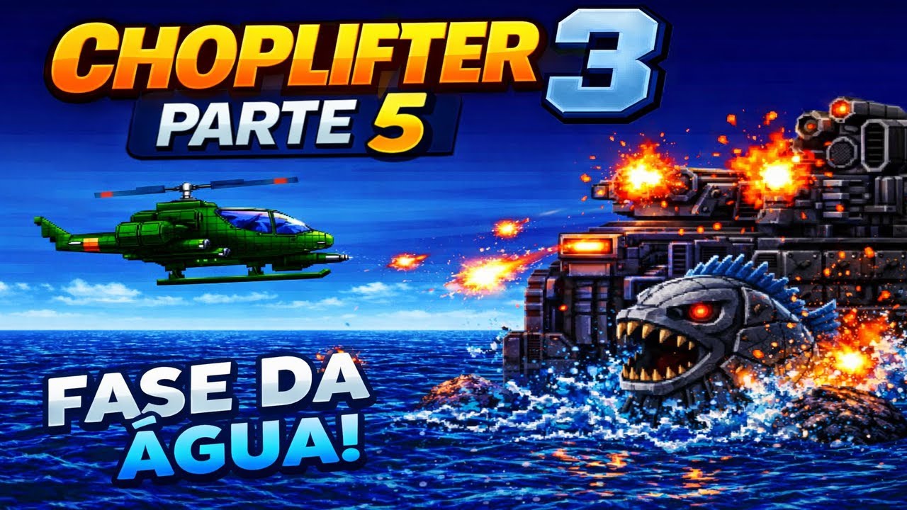 🌊🚁 CHOPLIFTER 3 | FASE DA ÁGUA – Parte 5