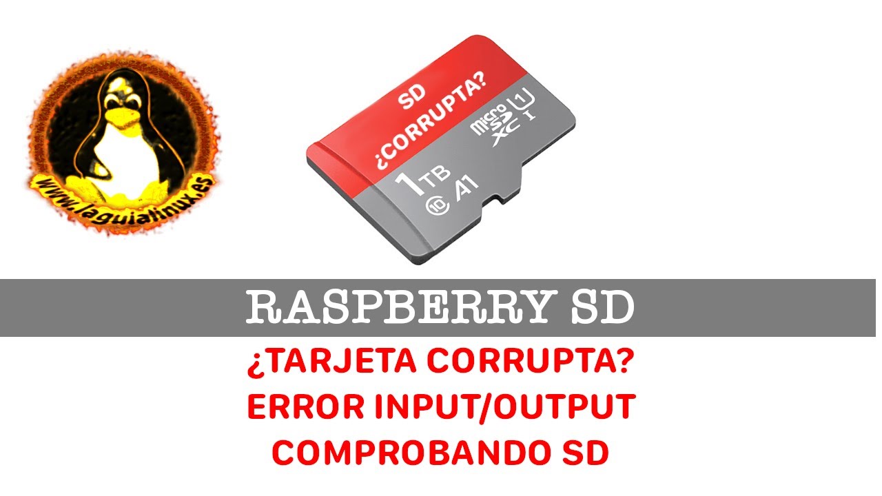 Raspberry PI SD - Comprobando integridad de tarjeta para descartar si está corrupta