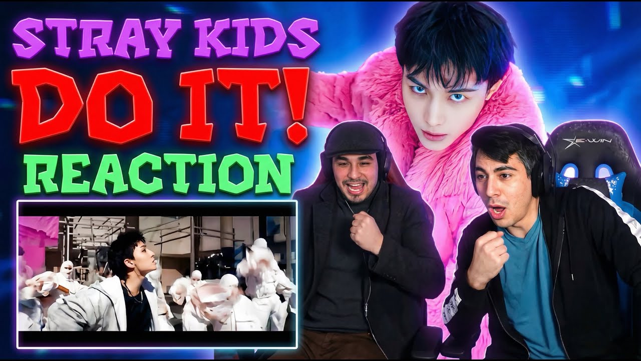 Реакция на клип Stray Kids «Do It» | Мы вернулись!