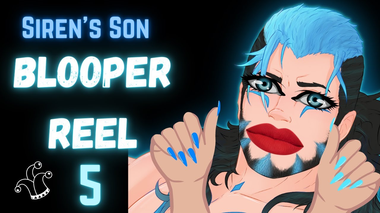 Siren's Son Bloopers and Outtakes 5