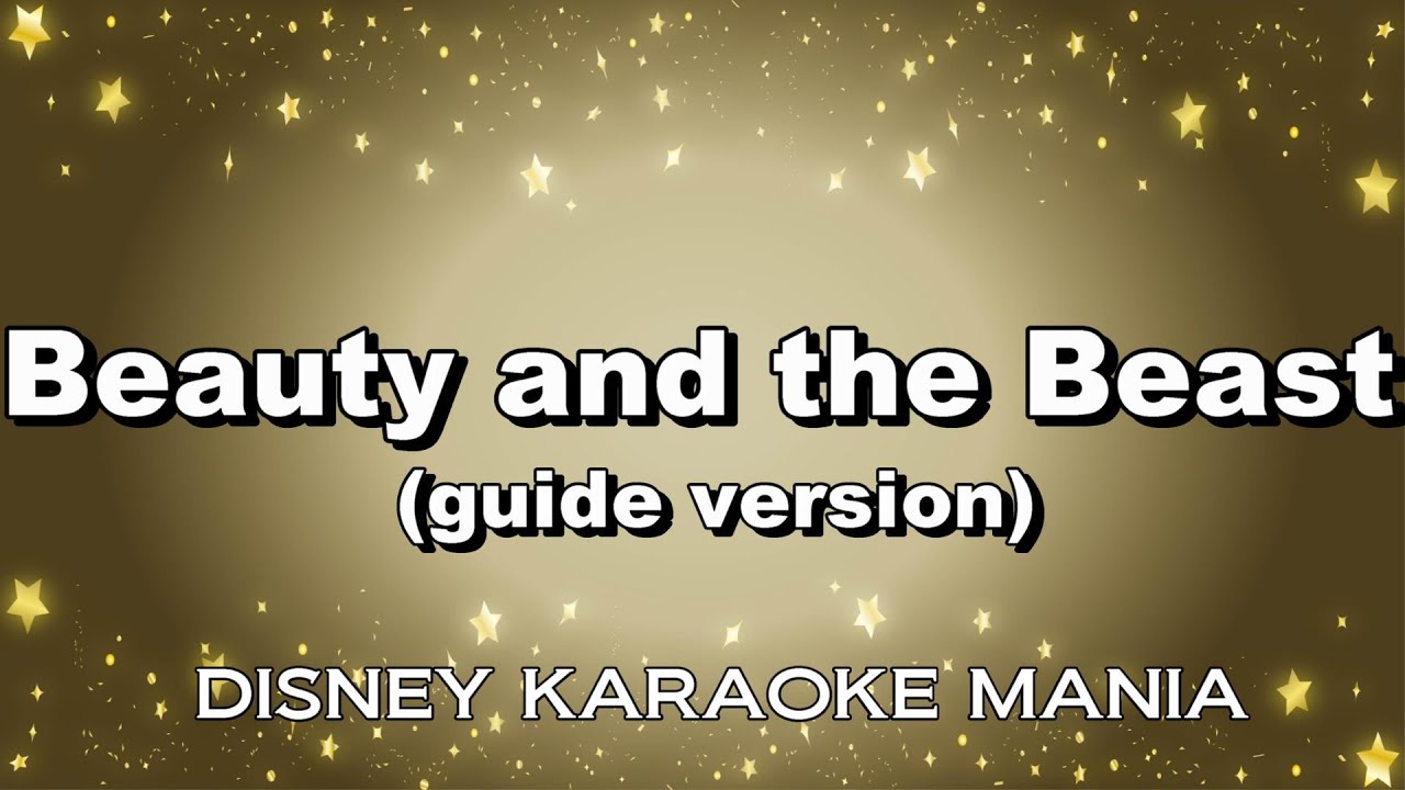 Beauty And The Beast (guide version)【Karaoke】