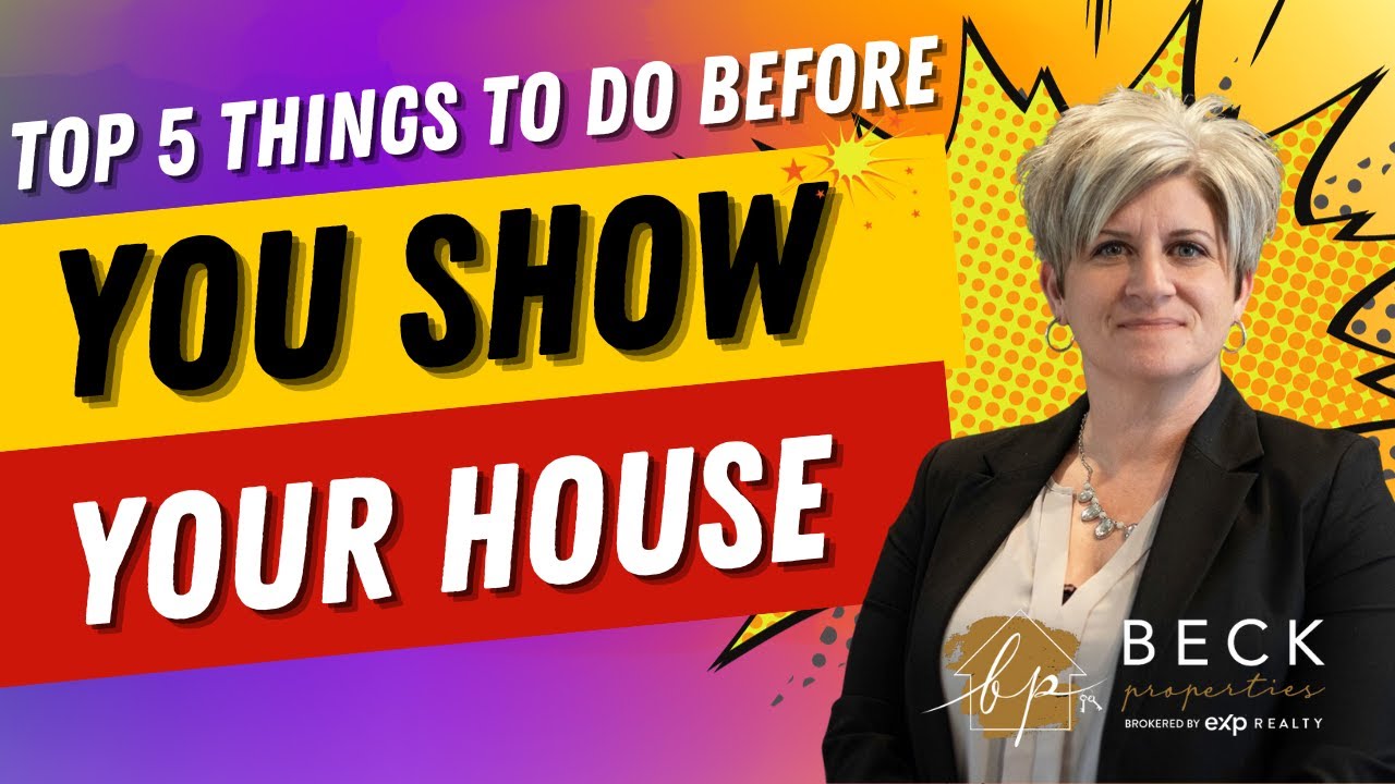 Top 5 Things To Do Before You Show Your House