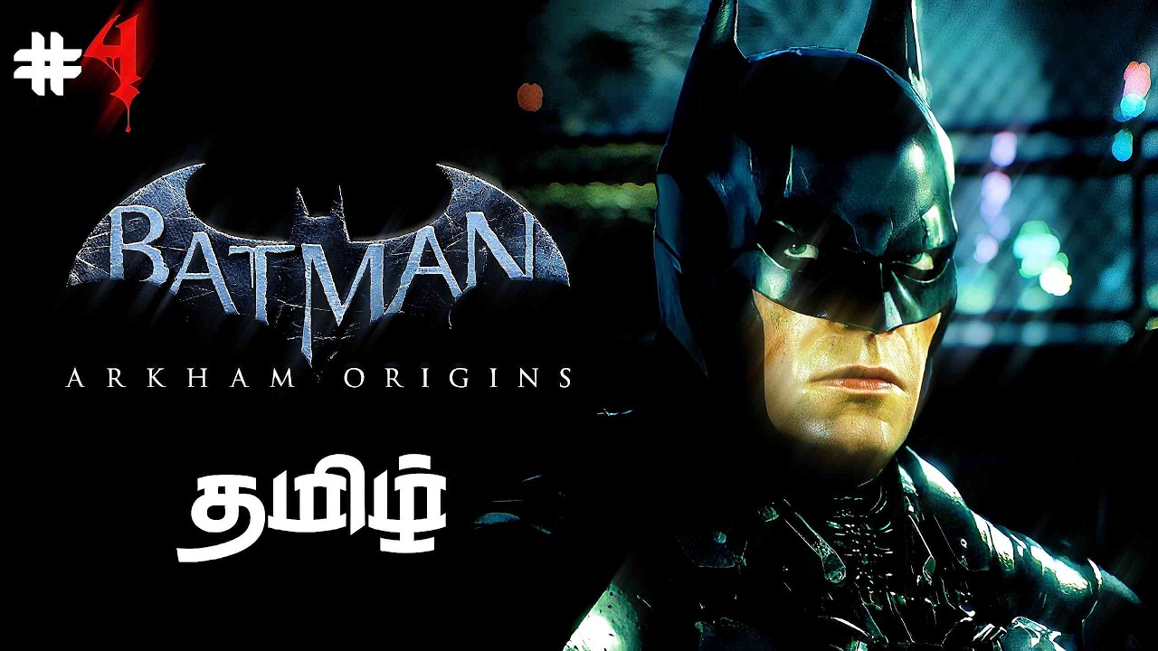 பயத்தோட ஆரம்பம் Batman: Arkham Origins | Part - 4 | Game Play | தமிழ் | 🦇