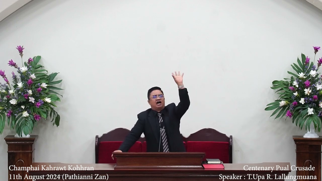T.UPA R.LALLUNGMUANA | SERMON | SUNDAY ZAN |